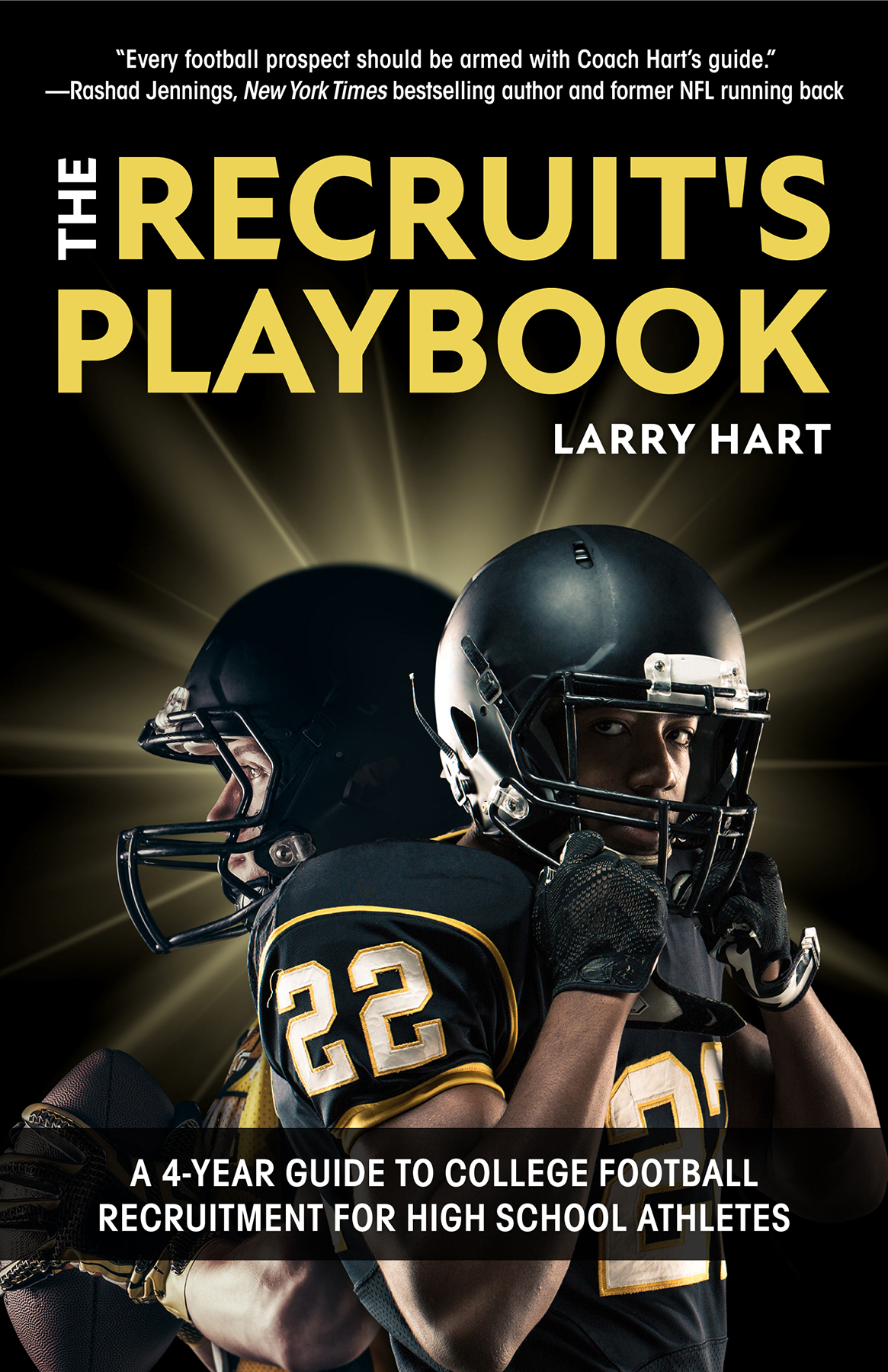 Praise for The Recruits Playbook The Recruits Playbook encompasses everything - photo 1