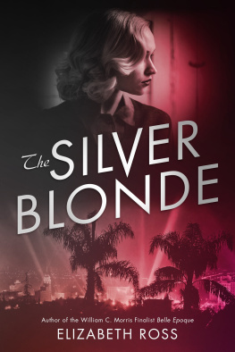 Elizabeth Ross - The Silver Blonde
