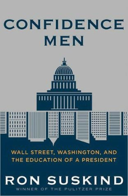 Ron Suskind - Confidence Men: Wall Street, Washington, and the Education of a President