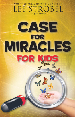 Lee Strobel Case for Miracles for Kids