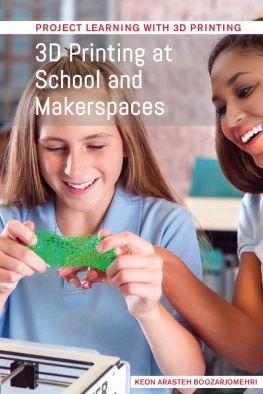 Keon Aristech Boozarjomehri - 3D Printing at School and Makerspaces