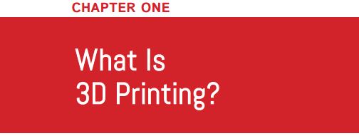 D PRINTING CONSISTS OF A VARIETY OF PROCESSES AND technologies that allow the - photo 5