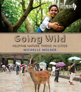 Michelle Mulder - Going Wild: Helping Nature Thrive in Cities