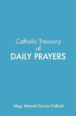 Manuel Garcia Gabriel - Catholic Treasury of Daily Prayers