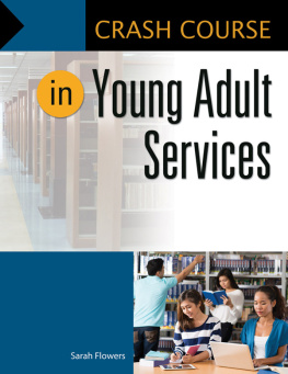 Sarah Flowers - Crash Course in Young Adult Services