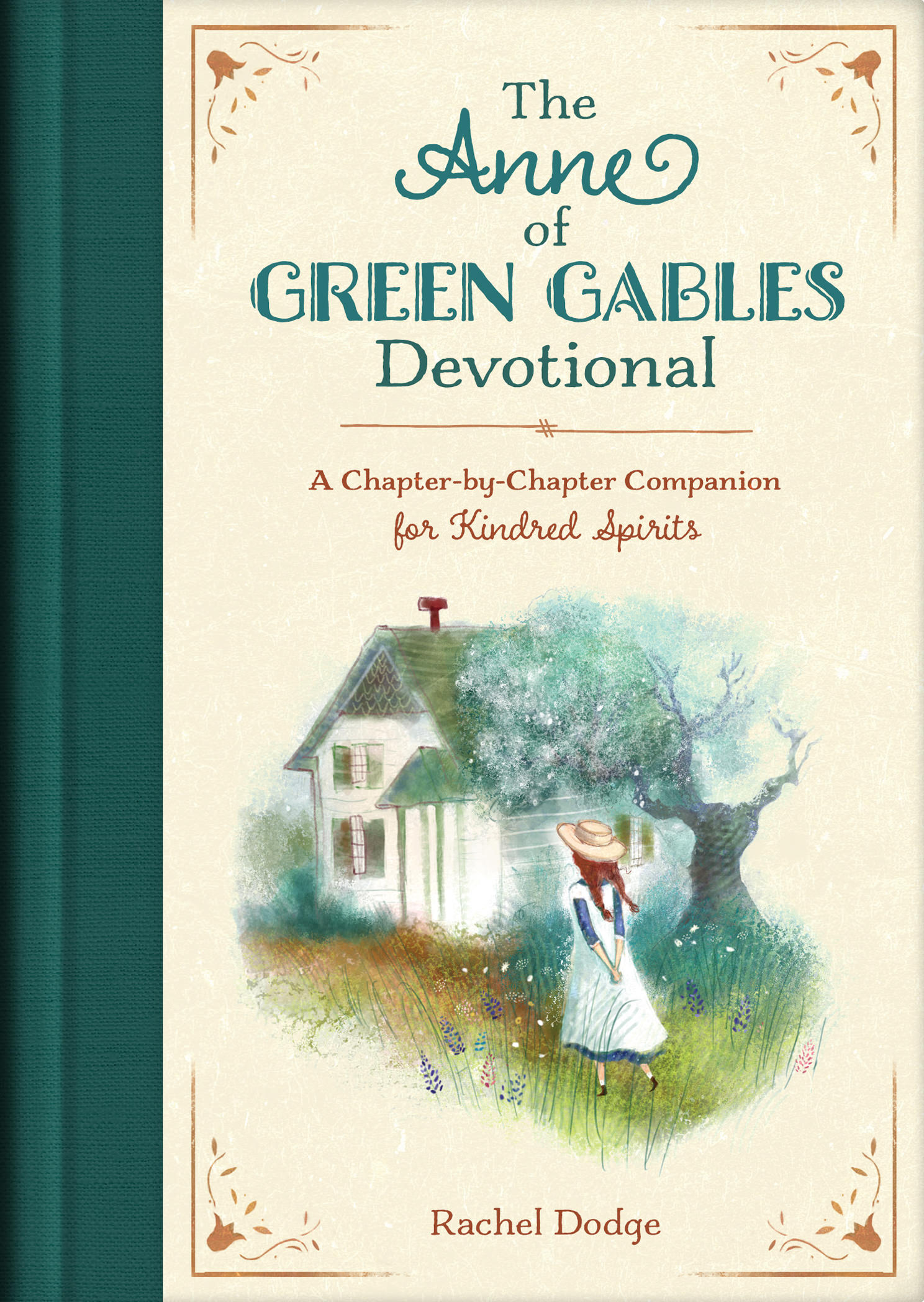 Praise for The Anne of Green Gables Devotional Rachel Dodges devotional is not - photo 1