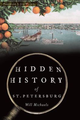 Will Michaels - Hidden History of St. Petersburg