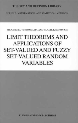 SHOUMEI LI - Limit Theorems and Applications of Set-Valued and Fuzzy Set-Valued Random Variables