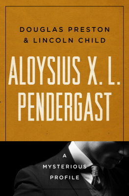 Douglas Preston Aloysius X. L. Pendergast: A Mysterious Profile