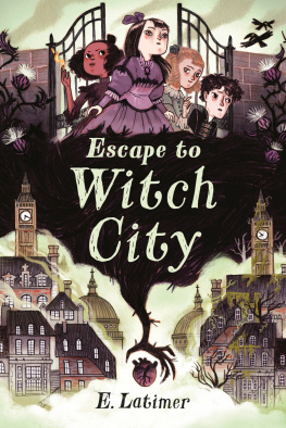 E. Latimer - Escape to Witch City