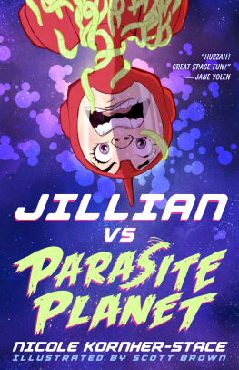 Nicole Kornher-Stace Jillian vs Parasite Planet