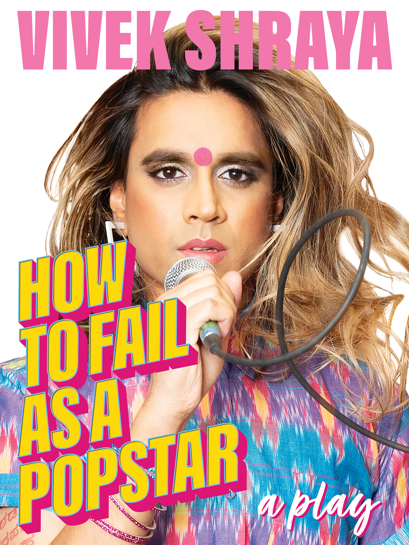 HOW TO FAIL AS A POPSTAR HOW TO FAIL AS A POPSTAR Copyright 2021 by Vivek - photo 1