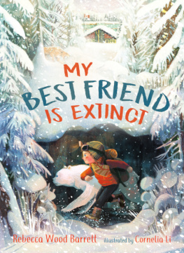 Rebecca Wood Barrett - My Best Friend Is Extinct