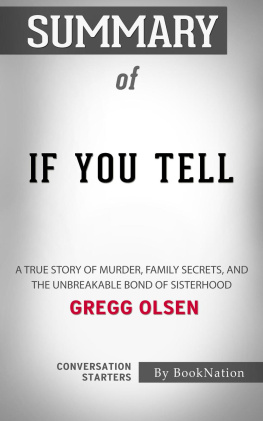 dailyBooks - If You Tell--A True Story of Murder, Family Secrets, and the Unbreakable Bond of Sisterhood by Gregg Olsen--Conversation Starters