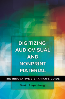 Scott Piepenburg - Digitizing Audiovisual and Nonprint Materials