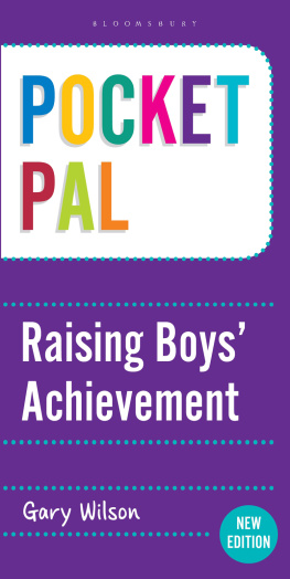 Gary Wilson Pocket PAL: Raising Boys Achievement