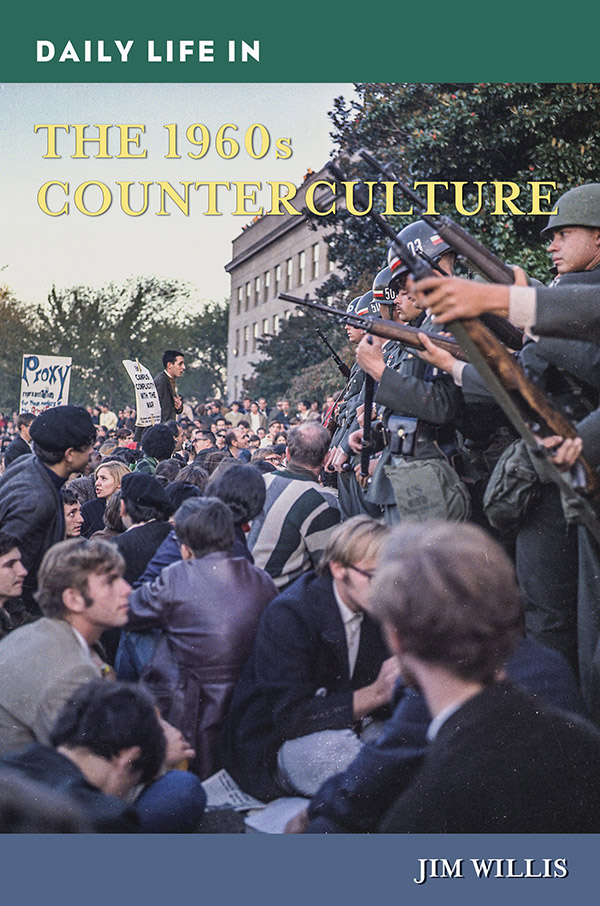 Daily Life in The 1960s Counterculture Recent Titles in The Greenwood Press - photo 1
