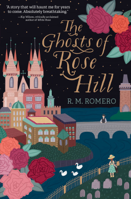 R. M. Romero - The Ghosts of Rose Hill