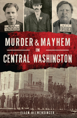 Ellen Allmendinger - Murder & Mayhem in Central Washington