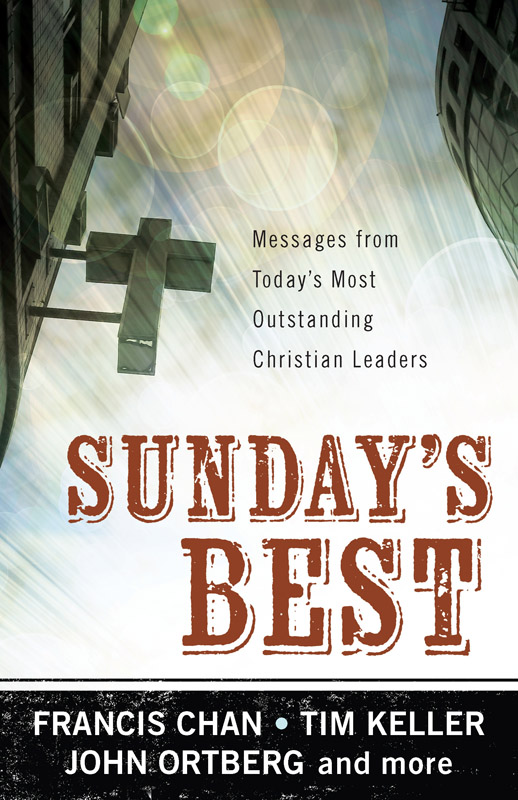 Sundays Best eBook edition 2011 Hendrickson Publishers Marketing LLC P O - photo 1