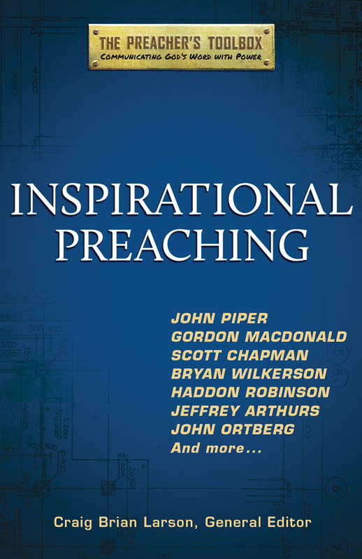 Inspirational Preaching eBook edition Hendrickson Publishers Marketing LLC - photo 1