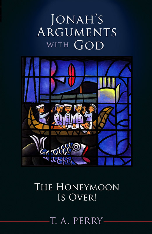 CONTENTS Jonahs Arguments with GodThe Honeymoon Is Over eBook edition - photo 1