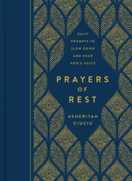 Asheritah Ciuciu - Prayers of REST: Daily Prompts to Slow Down and Hear Gods Voice