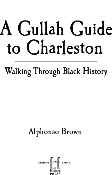 Published by The History Press Charleston SC 29403 wwwhistorypressnet - photo 3