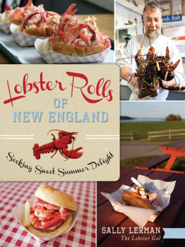 Sally Lerman - Lobster Rolls of New England: Seeking Sweet Summer Delight