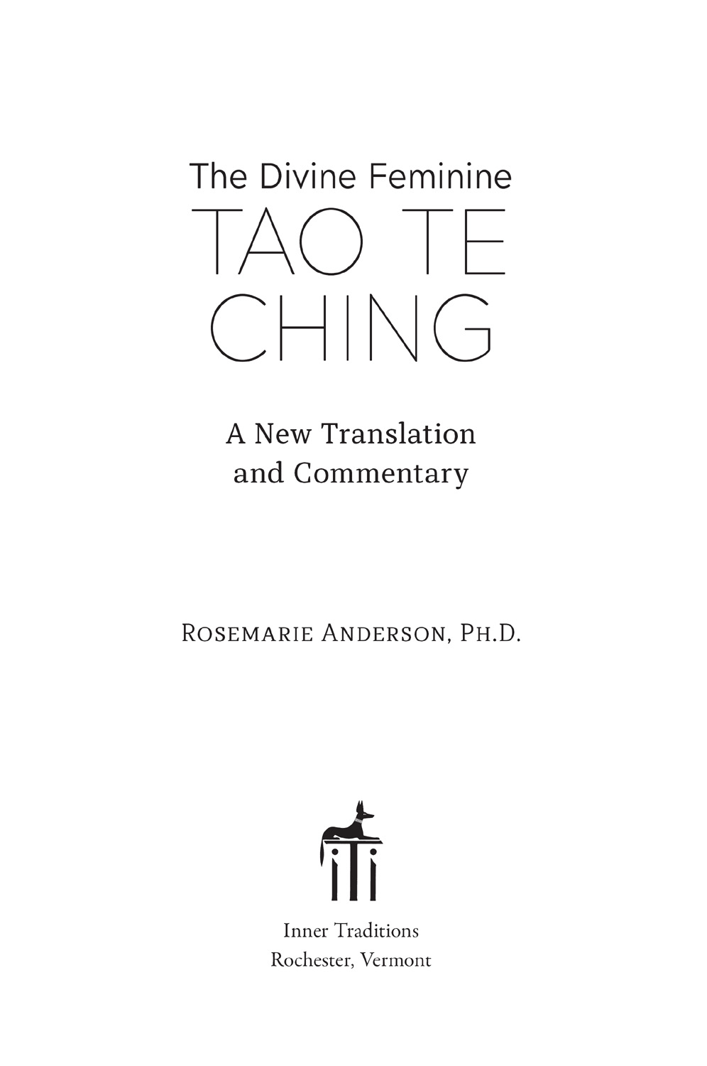 The Divine Feminine Tao Te Ching A New Translation and Commentary - image 2