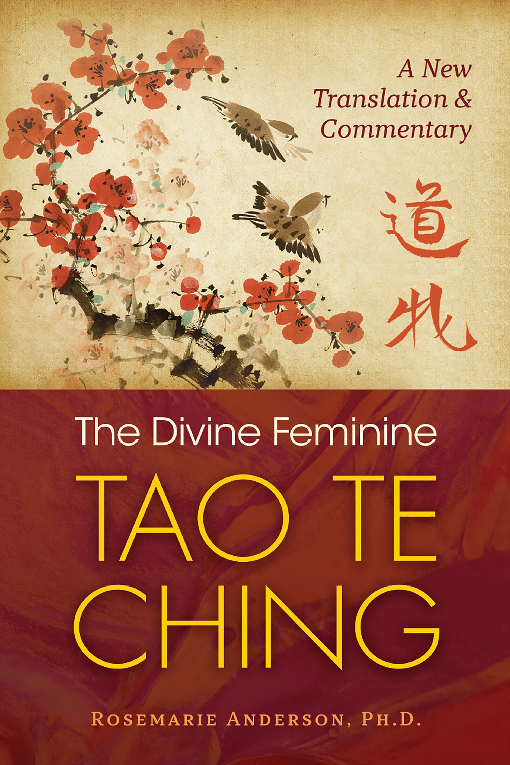 The Divine Feminine Tao Te Ching A New Translation and Commentary - image 1
