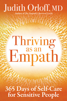 Judith Orloff - Thriving as an Empath: 365 Days of Self-Care for Sensitive People