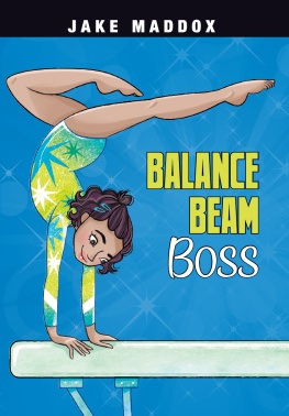 Jake Maddox - Balance Beam Boss