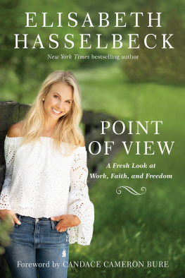 Elisabeth Hasselbeck - Point of View: A Fresh Look at Work, Faith, and Freedom