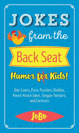 JoBo JoBo Jokes from the Back Seat: Humor for Kids!