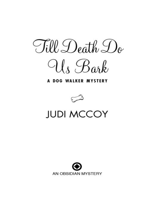 Table of Contents Praise for the Dog Walker Mystery Series Begging for - photo 1