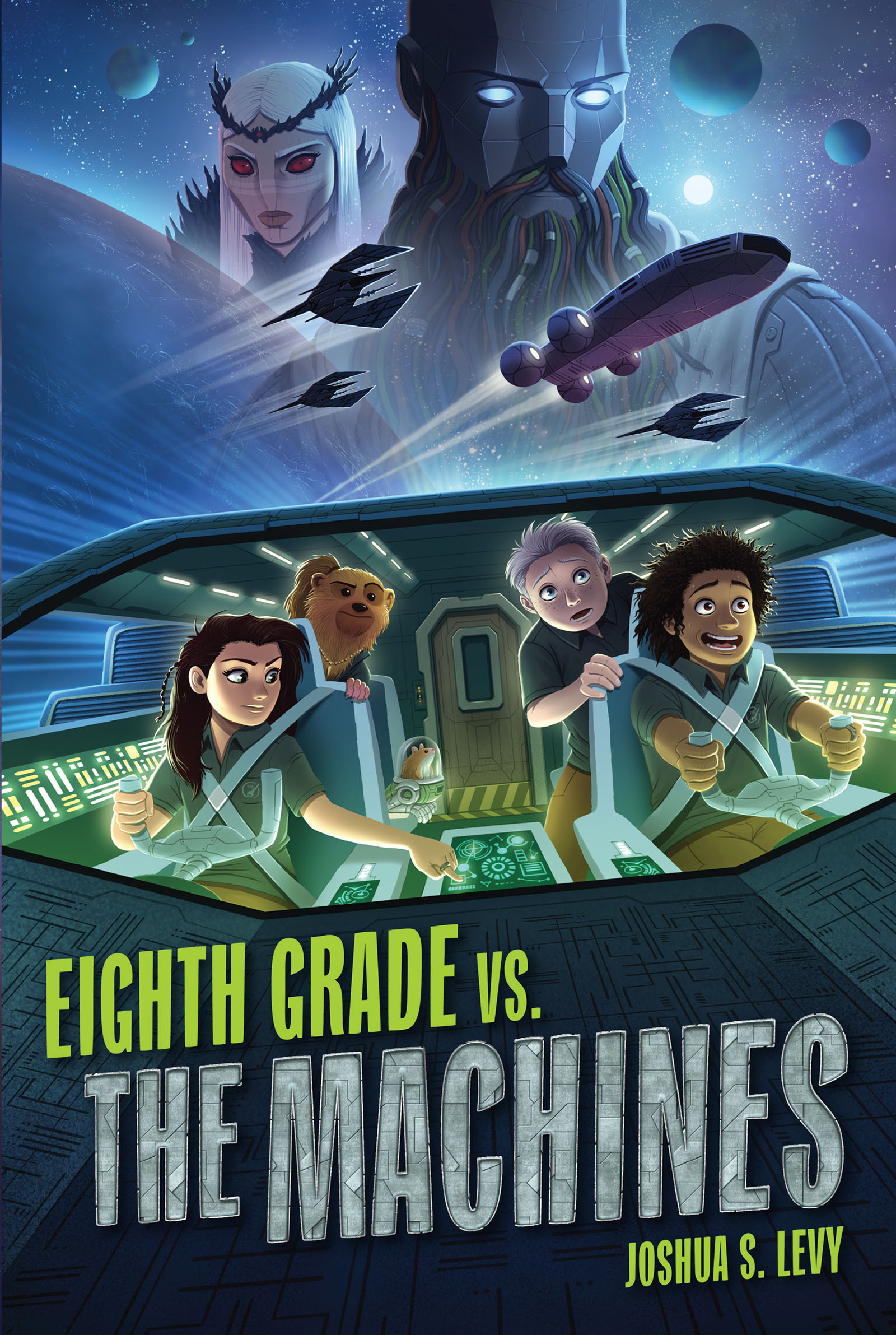 Advance Praise for Eighth Grade vs the Machines School is in orbit once - photo 2