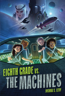 Joshua S. Levy Eighth Grade vs. the Machines