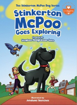 Stephen Hodgkinson-Soto - Stinkerton McPoo Goes Exploring: The Hilarious Adventures of the Worlds Gassiest Dog (Childrens Book Ages 3--9)