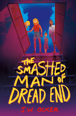 J.W. Ocker - The Smashed Man of Dread End