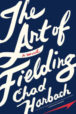 Chad Harbach - The Art of Fielding