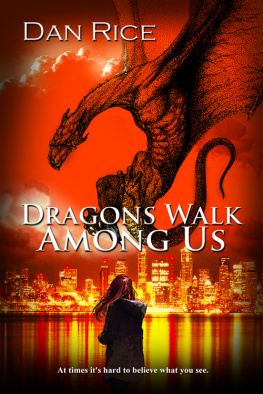 Dan Rice - Dragons Walk Among Us