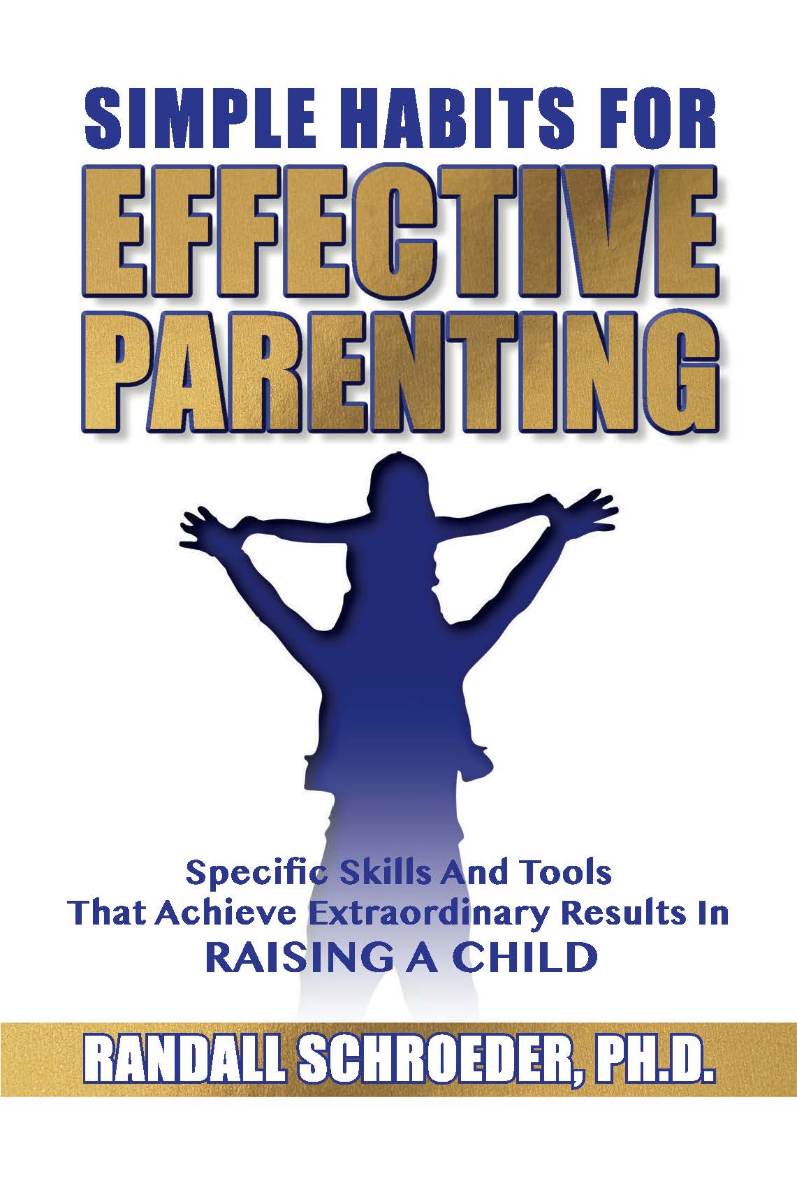 WHAT OTHERS ARE SAYING Simple Habits for Effective Parenting provides 90 - photo 1