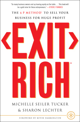 Michelle Seiler Tucker - Exit Rich: The 6 P Method to Sell Your Business for Huge Profit