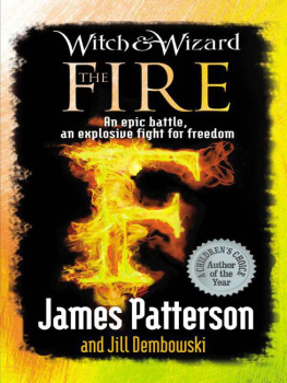 James Patterson - Witch & Wizard: The Fire