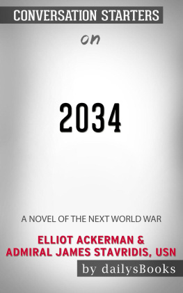 dailyBooks 2034--A Novel of the Next World War by Elliot Ackerman & Admiral James Stavridis, USN--Conversation Starters