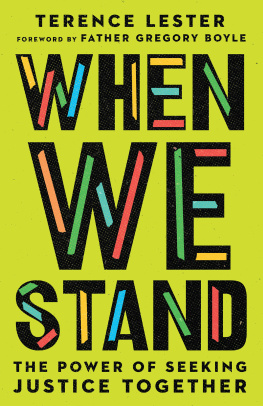 Terence Lester When We Stand: The Power of Seeking Justice Together