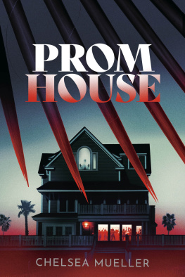 Chelsea Mueller - Prom House