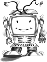 Hiya My name Thudd Best robot friend of Drewd Thudd know lots of stuff Why - photo 2