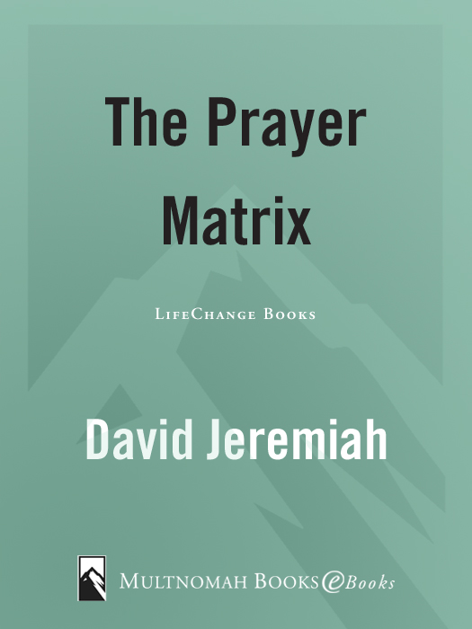 THE PRAYER MATRIX published by Multnomah Publishers Inc 2004 by David P - photo 1